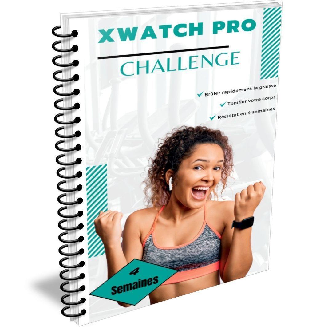Xwatch Pro Challenge : 4 semaines